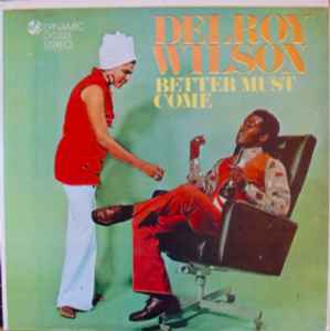 Delroy Wilson – Better Must Come (Vinyl) - Discogs