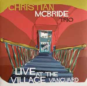 Christian McBride Trio - Live At The Village Vanguard album cover