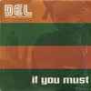 Del The Funky Homosapien* - If You Must