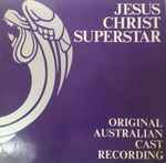 Cover of Jesus Christ Superstar (Original Australian Cast Recording), , Vinyl