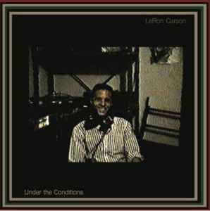LeRon Carson - Under The Conditions album cover