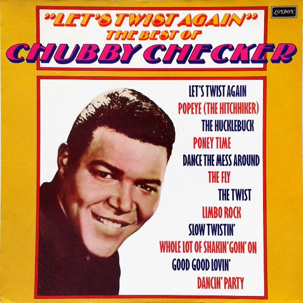 Album herunterladen Chubby Checker - Lets Twist Again The Best Of Chubby Checker
