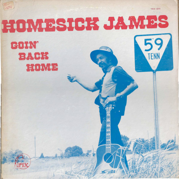 Homesick James – Goin' Back Home (1976
