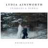 Lydia Ainsworth - Sparkles & Debris Reimagined