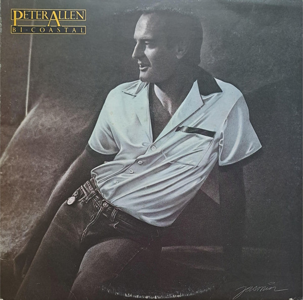 Peter Allen – Bi-Coastal (1980, Terre Haute Pressing, Vinyl) - Discogs