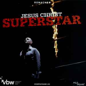 Various - Jesus Christ Superstar (Ronacher Gesamtaufnahme Live) album cover