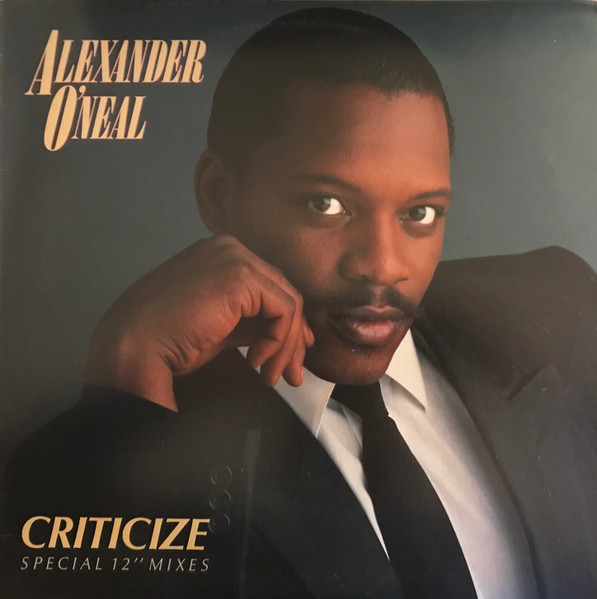 Alexander O'Neal - Criticize | Releases | Discogs