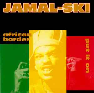 Jamalski - African Border / Put It On album cover