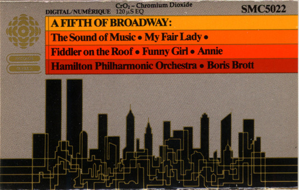 last ned album Hamilton Philharmonic Orchestra Boris Brott - A Fifth Of Broadway The Sound Of Music My Fair Lady Fiddler On The Roof Funny Girl Annie