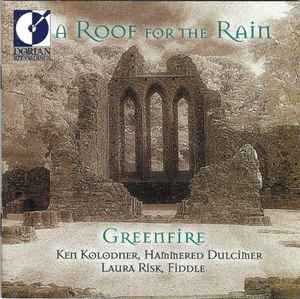 Greenfire - A Roof For The Rain album cover