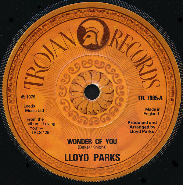 Lloyd Parks - Wonder Of You / I Be Your Man | Trojan Records (TR 7985)