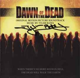 Tyler Bates - Dawn Of The Dead (Original Motion Picture Soundtrack)