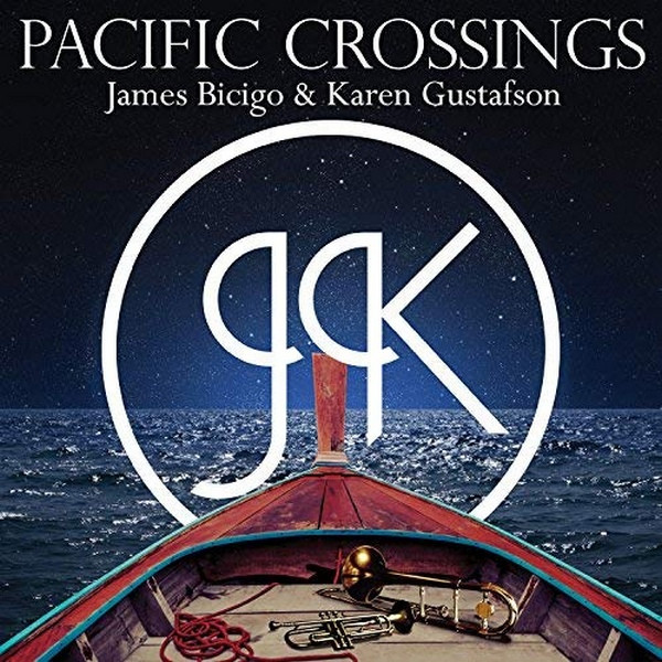 baixar álbum James Bicigo & Karen Gustafson - Pacific Crossings