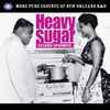 Various - Heavy Sugar Second Spoonful (The Pure Essence Of New Orleans R&B)