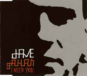 Dave Gahan - I Need You