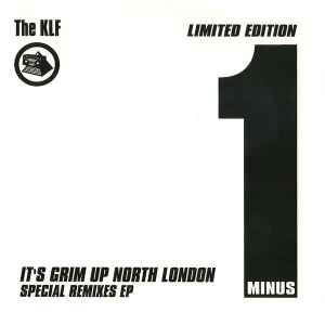 The KLF - It's Grim Up North London [Special Remixes] album cover