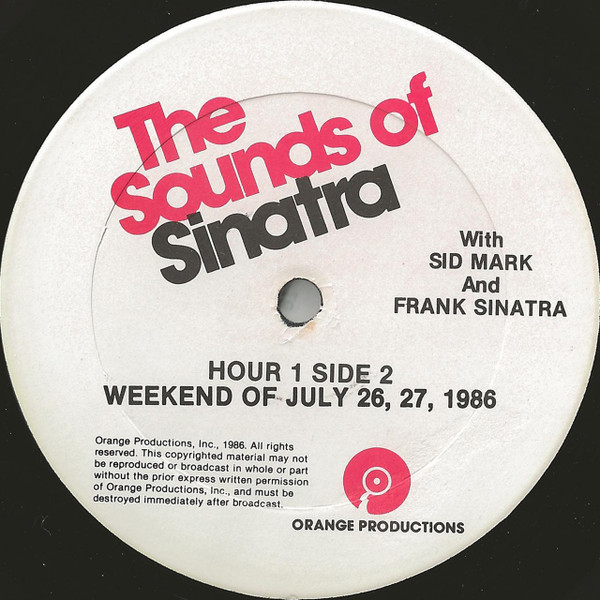 Album herunterladen Sid Mark And Frank Sinatra - The Sounds Of Sinatra Weekend Of July 26 27 1986