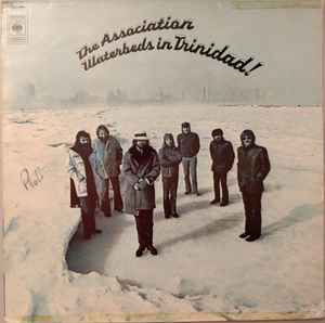 The Association – Waterbeds In Trinidad! (1972