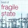 Fragile State - Best Of Fragile State