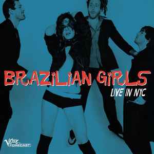 Brazilian Girls - Live in NYC album cover
