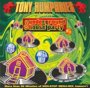 Tony Humphries - The Underground House Party Vol. 3