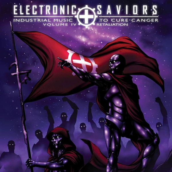 descargar álbum Various - Electronic Saviors Industrial Music To Cure Cancer Volume IV Retaliation