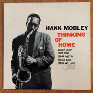 Hank Mobley – Thinking Of Home (1981, Vinyl) - Discogs