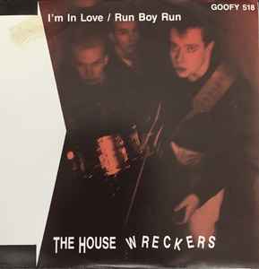 The Housewreckers - I'm In Love / Run Boy Run
