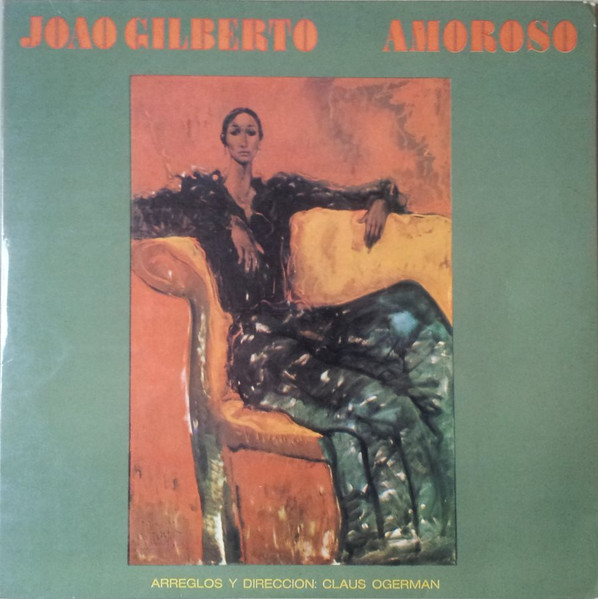 João Gilberto - Amoroso | Releases | Discogs