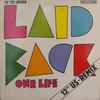 Laid Back - One Life / It's The Way You Do It (US-Remix)