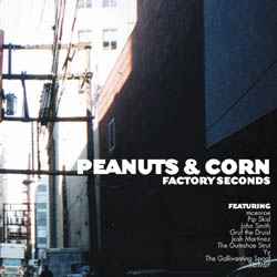 Various - Peanuts & Corn: Factory Seconds