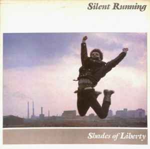 Silent Running - Shades Of Liberty album cover
