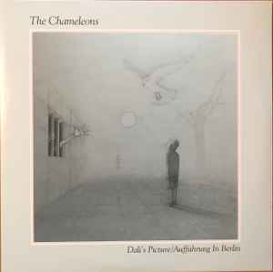 The Chameleons - Dali's Picture / Aufführung In Berlin album cover