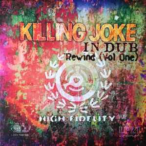 Killing Joke - In Dub Rewind (Vol One)