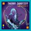 Thierry Zaboitzeff - 50 ans de musique (s)