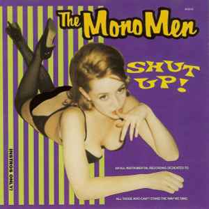 The Mono Men - Shut Up!