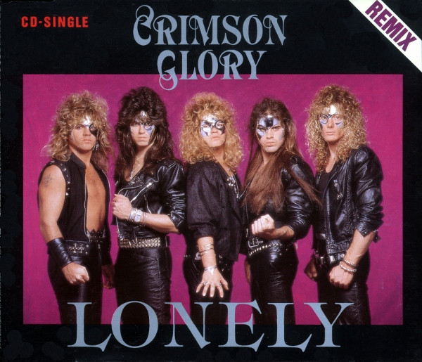 Crimson Glory = クリムゾン・グローリー – Lonely = ロンリー (1989 