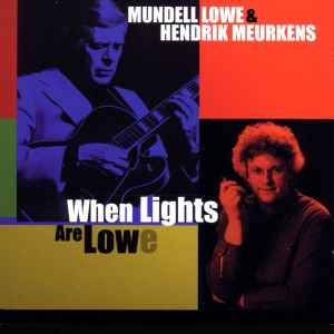 Mundell Lowe - When Lights Are Lowe Album-Cover