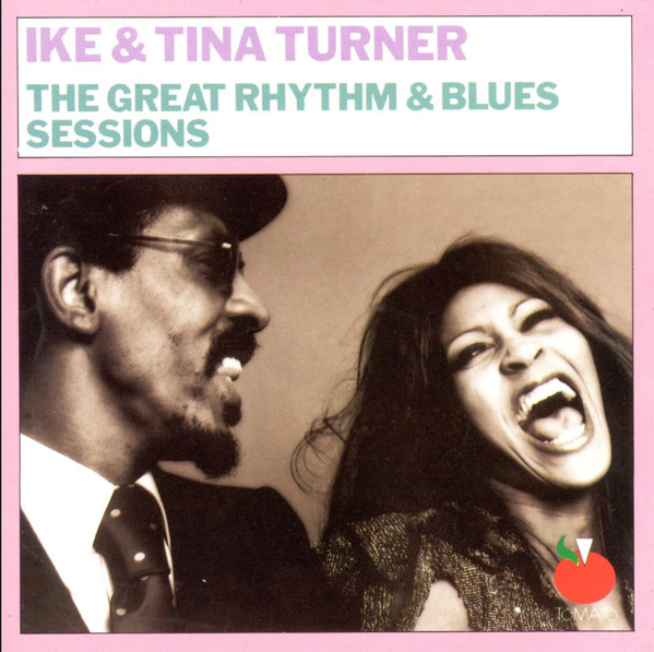 Ike u0026 Tina Turner – The Great Rhythm u0026 Blues Sessions (1991