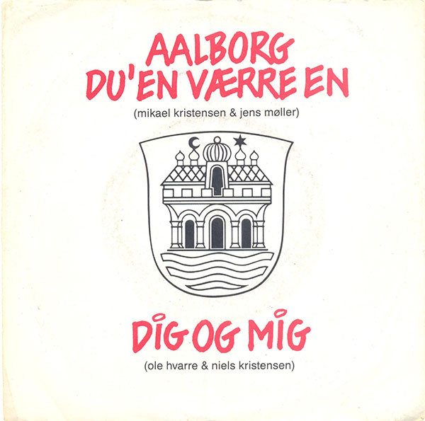 descargar álbum Mikael Kristensen & Jens Møller Ole Hvarre & Niels Kristensen - Aalborg Du En Værre En Dig Og Mig