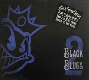 Black Stone Cherry - Black To Blues Volume 2 album cover