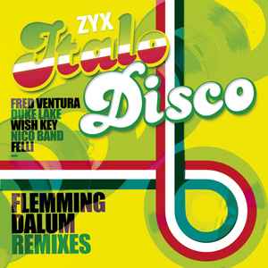 ZYX Italo Disco : Flemming Dalum Remixes - Various