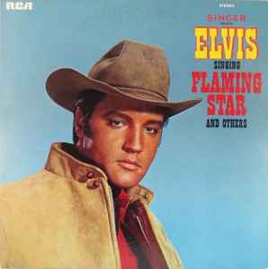 Singer Presents Elvis Singing "Flaming Star" And Others - Elvis Presley
