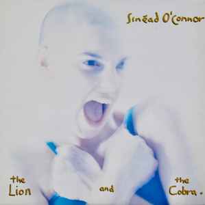The Lion And The Cobra - Sinéad O'Connor