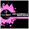 Dave Leatherman ,& Bruce Nolan (2) - Luv No More