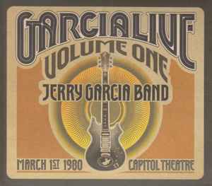 GarciaLive Volume One (March 1st, 1980 Capitol Theatre) - Jerry Garcia Band