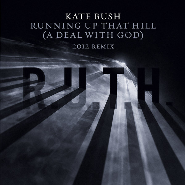 Kate Bush - Running Up That Hill (A Deal With God) (2012 Remix