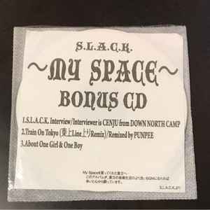 S.L.A.C.K. – My Space - Bonus CD (2009, CDr) - Discogs