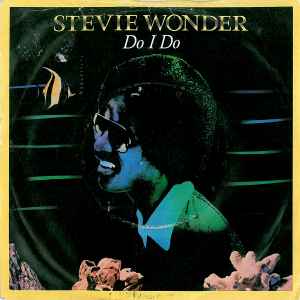 Do I Do - Stevie Wonder