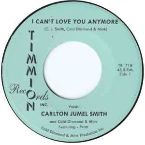 I Can't Love You Anymore - Carlton Jumel Smith And Cold Diamond & Mink Featuring Pratt